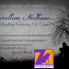 Ninaivellam Neethane - Cloak & Dagger [BoyBlue Ft Da' Crown]