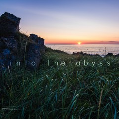 Into The Abyss