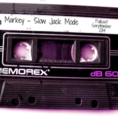 Markey -  Slow Jack Mode - Podcast September 2014