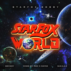 Starfox World - 12 S.A.N.D 2k17 Ft. Roc N Mayne