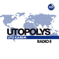Uto Karem - Utopolys Radio 033 (September 2014)