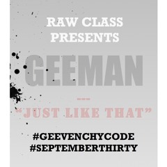 "Just Like That" by GeeVenchy