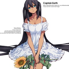 Mugen no Hana - Captain Earth Insert Song