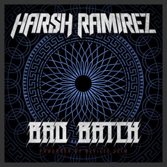 BAD BATCH produced by DEVILLE SLIM