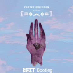 Porter Robinson - Fellow Feeling (Nect Bootleg) [Buy = Free Download]