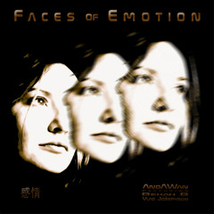 Faces of Emotion (AndAWan featuring Bekah B & Vlad Josephson)