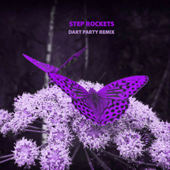 Step Rockets - Kisser (Dart Party Remix)
