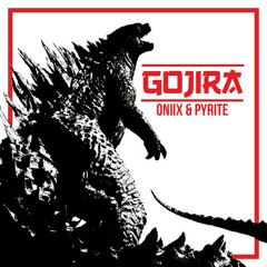 Oniix ✖ Pyrite - Gojira