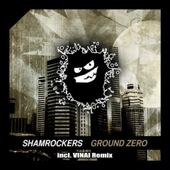 ShamRockerS - Ground Zero (VINAI Remix) [OUT NOW]