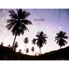 Landje - Paradise