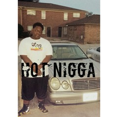 Hot Nigga