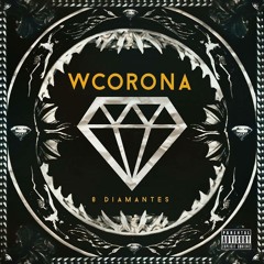W Corona  - NASTY (Ft.Daser, Push El Asesino, Dante Storch, Big G)