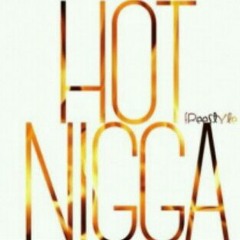 (Duch Gang) Tuggie x Unt x Done x Sjones x Fleezy - Hot Nigga