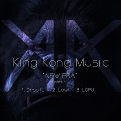 02. King Kong Music - Low