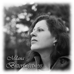 Bittersweetness - Milana - iTunes, Spotify
