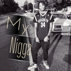 My Nigga - Mix & Mastered Prod. By Oh West