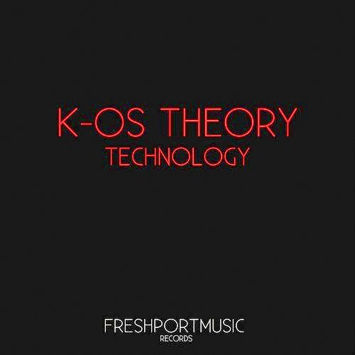 K-os Theory - Technology & Stuff (Original Mix) [FreshPort Music]