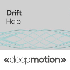 Drift - Halo (Original)[PREVIEW]