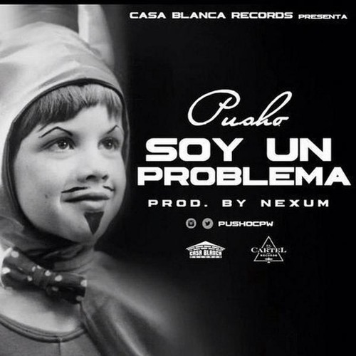 Pusho - Soy Un Problema (Prod. By Nekxum)