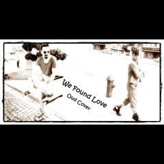 Rihanna - We Found Love & Oud (Orient) Cover (by Ersin Ersavas)