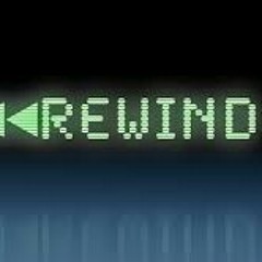 Rewind                New!!!