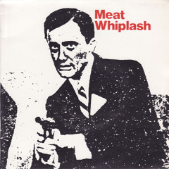 Meat Whiplash - Don't Slip Up