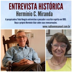 OUÇA HERMÍNIO C. MIRANDA, pesquisador e escritor espírita concedendo entrevista histórica em 1995