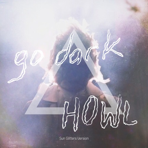 "HOWL" Sun Glitters VERSION