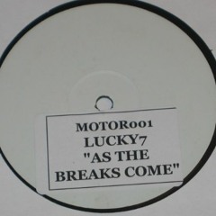 Motorcycle - As the Breaks Come (Lucky 7 RMX)