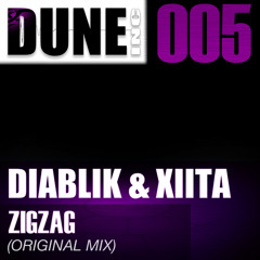 Diablik & Xiita - ZigZag (Original Mix) [DUNE005]