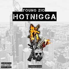 Bobby Shumurda Hot Nigga Remix By Young Zio