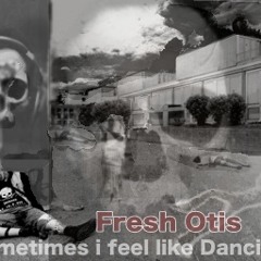 FreshOtis - FeelLikeDance (hybrid confusion)