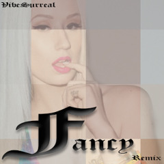 Iggy Azalea - Fancy [vs D&B Remix] ft Charli XCX