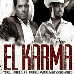 Voz De Mando El Karma Ft. Noel Torres