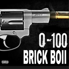 0 - 100 - Brick Boii