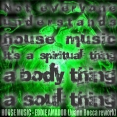 HOUSE MUSIC - EDDIE AMADOR (JUANN BOCCA Rework) - FREE DOWNLOAD