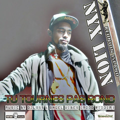 " Tu Tournes Pas Rond " - [ NYX LION ] - Mood riddim