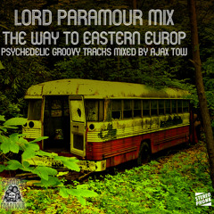 Lord Paramour The Road To Eastern Europe "Mix"