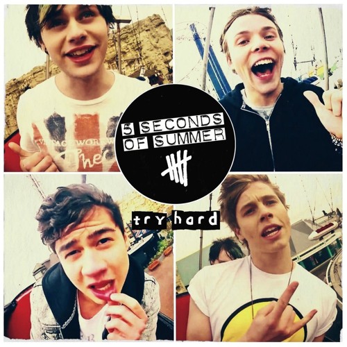 Try Hard - 5 Seconds Of Summer
