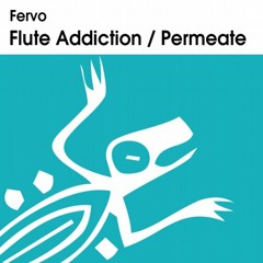 Fervo - Flute Addiction [Tulum Records]
