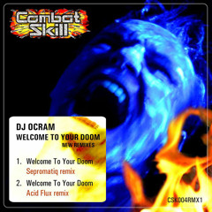 Dj Ocram - Welcome To Your Doom (Sepromatiq Remix) (Preview)