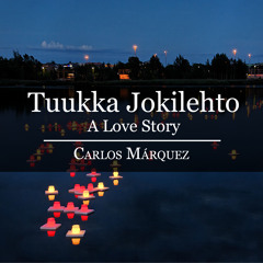 Tuukka Jokilehto: A Love Story