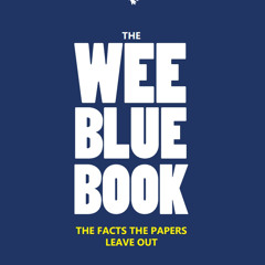 The Scottish Independence Podcast - The Wee Blue Audio Book (made with Spreaker)