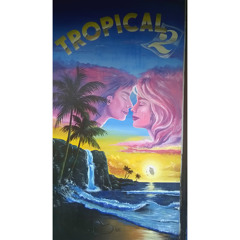 Tropical 2 - A Sweet Drop of Nothingness