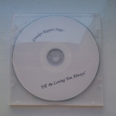 Grandpa Ruppert Sings I'll Be Loving You Always