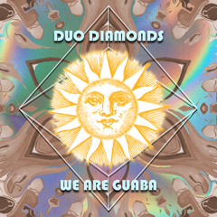 Duo Diamonds - We Are Guaba (Original Mix) | FREE  DOWNLOAD