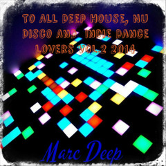 To All Deep House, Nu Disco And Indie Dance Lovers Vol.2 2014