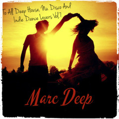 To All Deep House, Nu Disco And Indie Dance Lovers Vol.7 2014