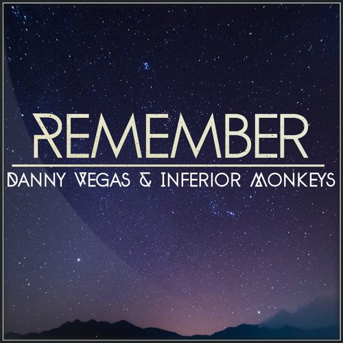Danny Vegas feat. Inferior Monkeys - Remember (Radio Mix)