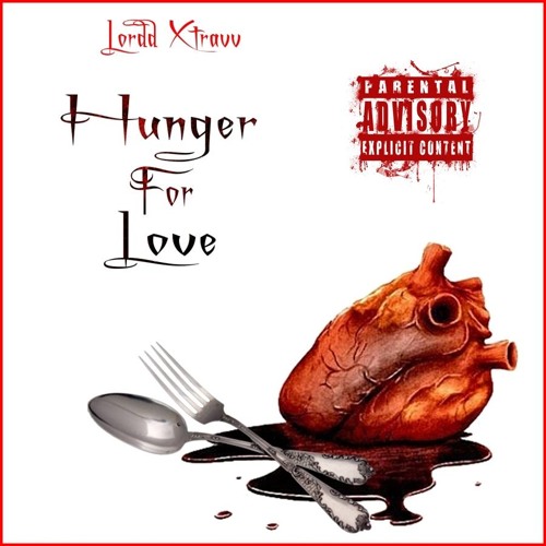 Lordd Xtravv x Hunger For Love